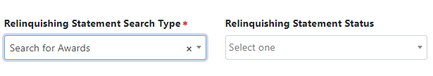 Search Type and Status fields on the Relinquishing Statement Search screen in Status Search Type and Status fields on the Relinquishing Statement Search screen in Status
