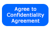 Agree to Confidentiality Agreement