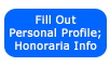 Fill Out Personal Profile; Honoraria Info
