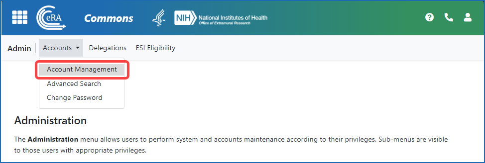 Accessing the Account Management Module from eRA Commons (Admin > Accounts > Account Management from some screens in eRA Commons [opens in new window])