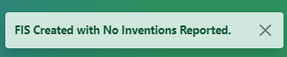 Success message in eRA Commons banner noting the FIS was created with no inventions reported Success message in eRA Commons banner noting the FIS was created with no inventions reported